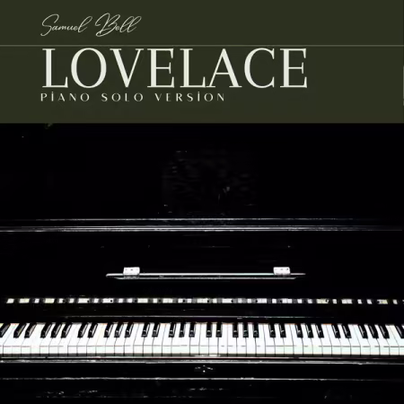 Samuel Bell - Lovelace Piano Edition (2026)
