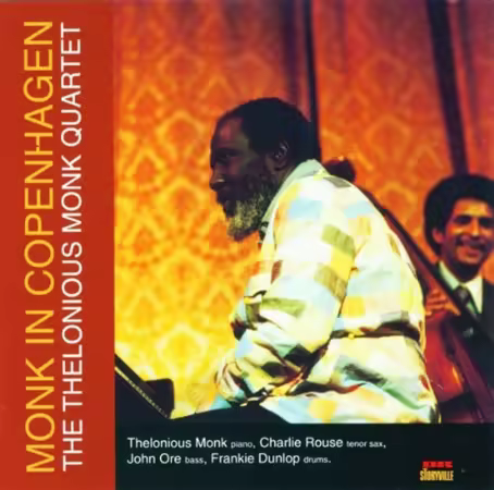 Thelonious Monk Quartet - Monk in Copenhagen (2011)