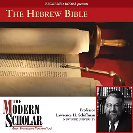 The Modern Scholar: The Hebrew Bible[Audiobook]