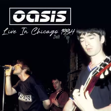 Oasis - Live in Chicago 1994 (2025)