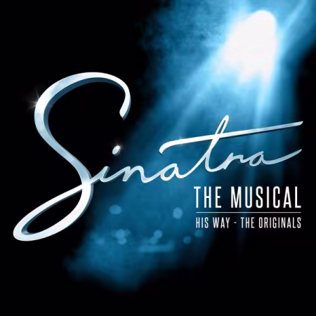 Frank Sinatra - Sinatra The Musical His Way - The Originals (2026)