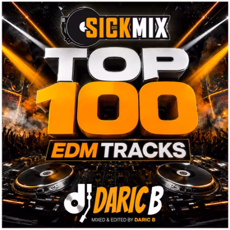 SickMix - Top 100 EDM Hits (2026)