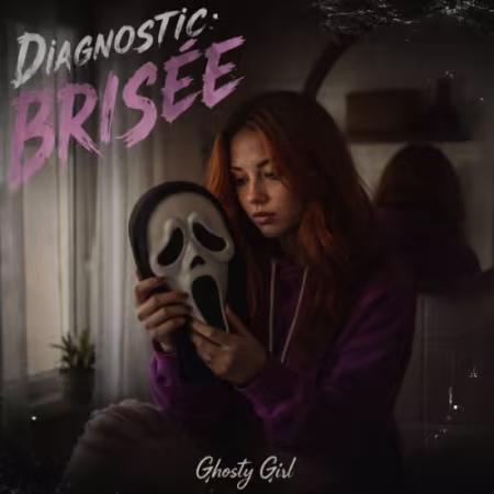 Ghosty Girl - Diagnostic: Brisee (2026) (Hi-Res) FLAC/MP3
