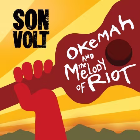 Son Volt - Okemah and the Melody of Riot Special Edition (2018)