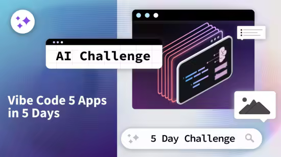 AI Challenge: Vibe Code 5 Apps in 5 Days