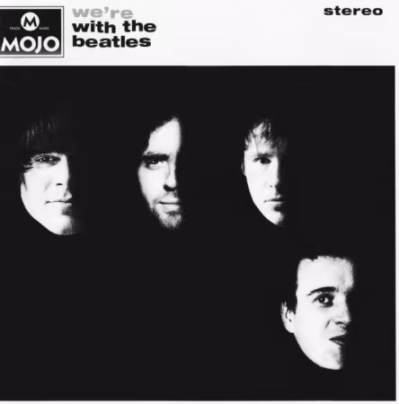 VA - Mojo Presents: We're with the Beatles (2013)