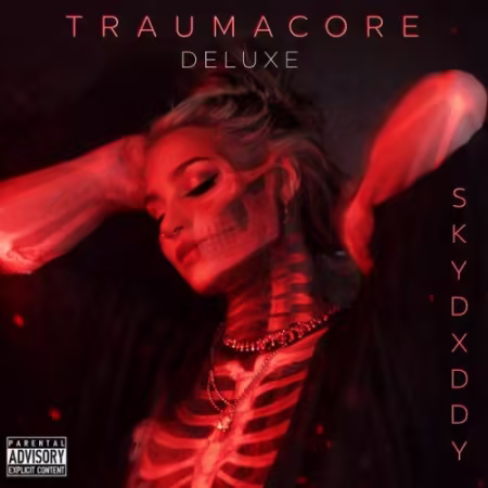 SkyDxddy - TRAUMACORE (RAW AND UNCUT) (DELUXE) (2026)