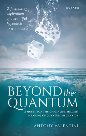 Beyond the Quantum: A Quest for the Origin and Hidden Meaning of Quantum Mechanics (True EPUB)