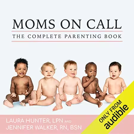 The Complete Moms on Call Parenting Book[Audiobook]