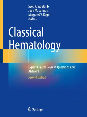 Classical Hematology: Expert Clinical Review: Questions and Answers Second Edition
