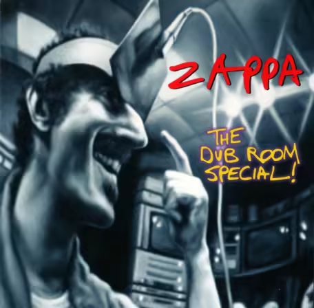 Frank Zappa – The Dub Room Special! (2007)