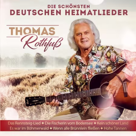 Thomas Rothfuß - Die schönsten deutschen Heimatlieder (2026)