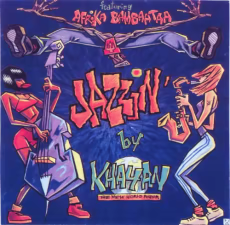 Khayan &amp; The New World Power Featuring Afrika Bambaataa - Jazzin' (1996)