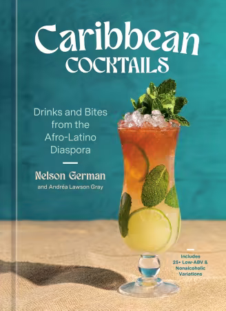 Caribbean Cocktails: Drinks and Bites from the Afro-Latino Diaspora