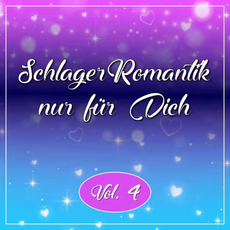 VA - Schlager Romantik nur für Dich, Vol. 4 (2026)
