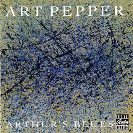 Art Pepper - Arthur's Blues (1991)[FLAC/MP3]