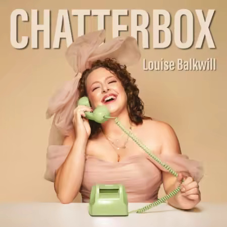 Louise Balkwill - Chatterbox (2026) (Hi-Res) FLAC/MP3