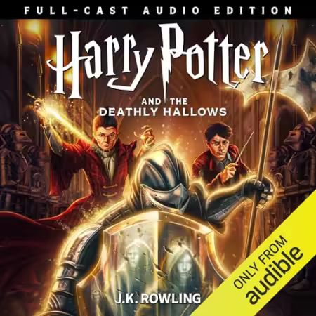 Harry Potter and the Deathly Hallows (Full-Cast Edition)[Audiobook]