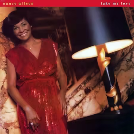 Nancy Wilson - Take My Love (1980)[FLAC/MP3]