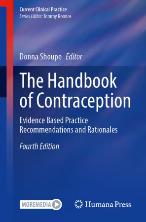 The Handbook of Contraception: Evidence Based Practice Recommendations and Rationales Fourth Edition