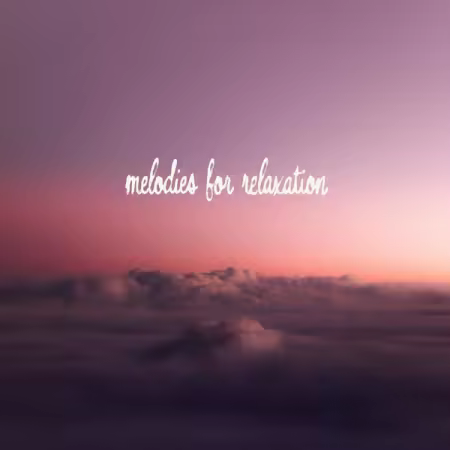 Various Artists - melodies for relaxation (2026)