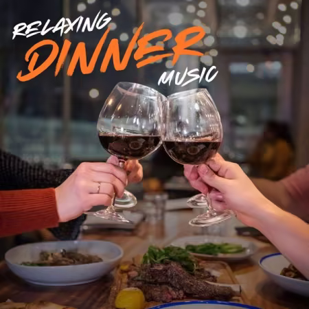Various Artists - Relaxing Dinner Music (2026)