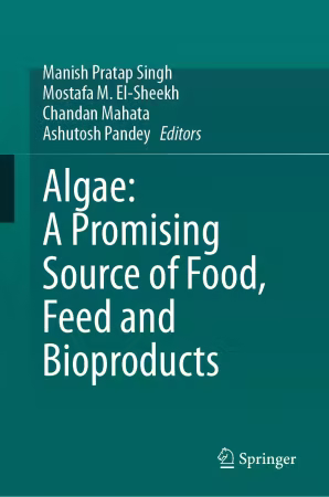 Algae: A Promising Source of Food, Feed and Bioproducts