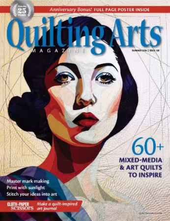 Quilting Arts Magazine - Issue 130, Summer 2026