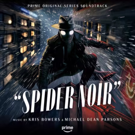 Kris Bowers &amp; Michael Dean Parsons - Spider-Noir (Prime Original Series Soundtrack) (2026)[Hi-Res/MP3]