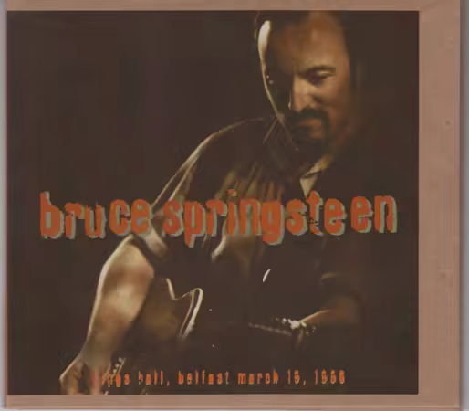 Bruce Springsteen – Kings Hall, Belfast, March 19, 1996 (2017)