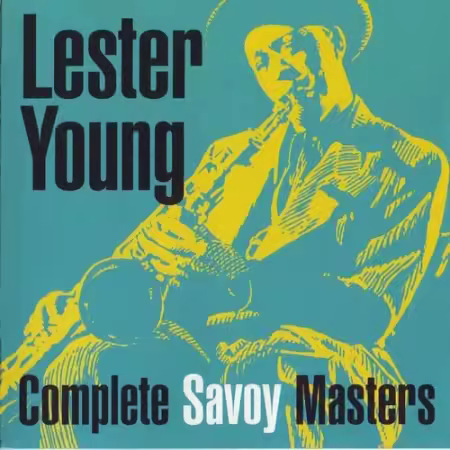 Lester Young - Complete Savoy Masters (1944-1949)