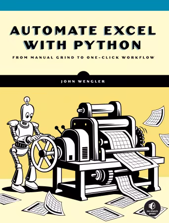 Automate Excel with Python: From Manual Grind to One-Click Workflow (True/Retail EPUB)