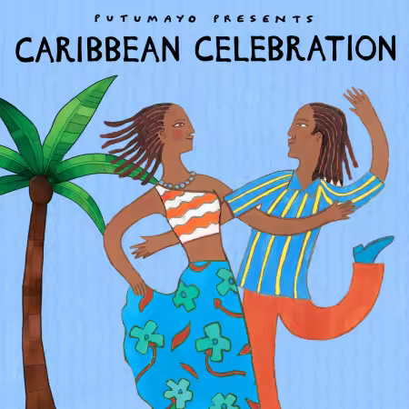 VA - Putumayo Presents: Caribbean Celebration (2024)
