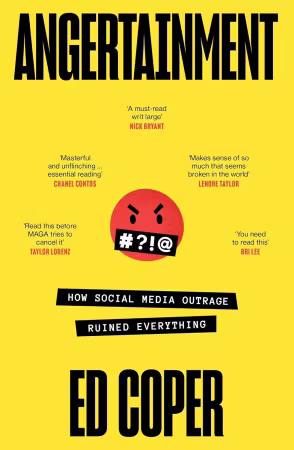 Angertainment: How social media outrage ruined everything