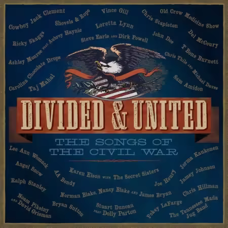VA - Divided &amp; United - The Songs Of The Civil War (2013)