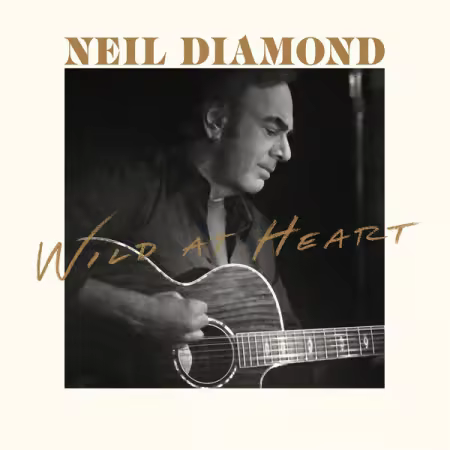 Neil Diamond - Wild At Heart (2026) Mp3 / Flac / Hi-Res