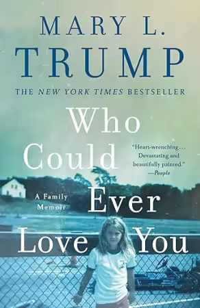 Who Could Ever Love You: A Family Memoir[True EPUB]