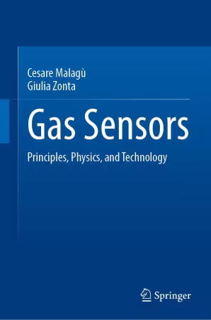 Gas Sensors: Principles, Physics, and Technology