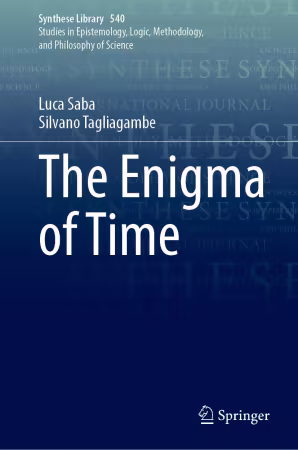 The Enigma of Time (Synthese Library Book 540)