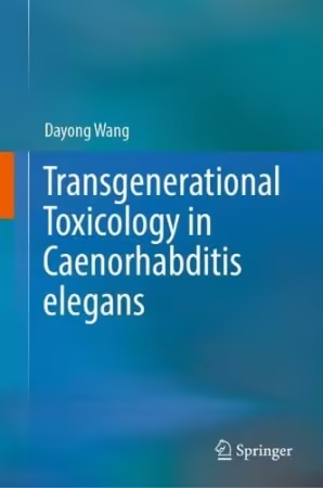 Transgenerational Toxicology in Caenorhabditis elegans