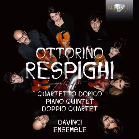 Da Vinci Ensemble - Respighi: Quartetto Dorico, Piano Quintet, Doppio Quartet (2026)