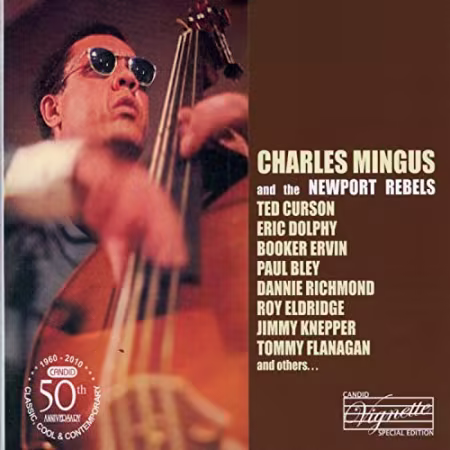 Charles Mingus - Charles Mingus and the Newport Rebels (2010)[FLAC/MP3]