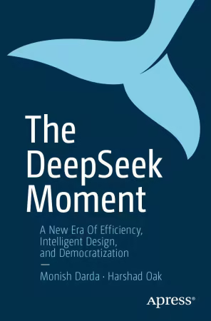 The DeepSeek Moment: A New Era of Efficiency, Intelligent Design, and Democratization