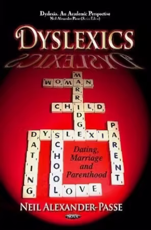 Dyslexics: Dating, Marriage &amp; Parenthood