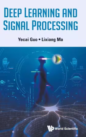 Deep Learning And Signal Processing