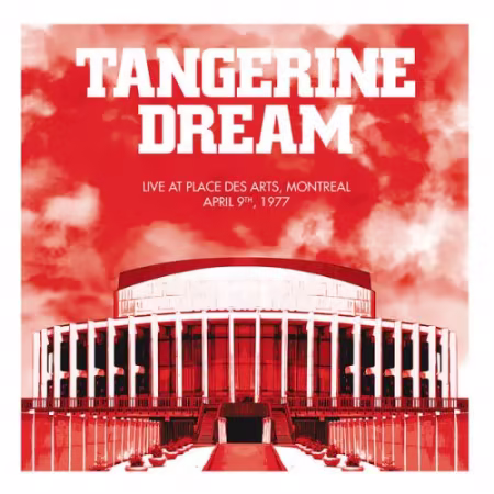 Tangerine Dream - Place des Arts, Montreal - April 9th, 1977 (2026)
