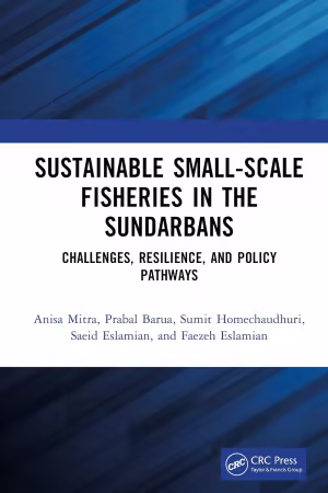 Sustainable Small-Scale Fisheries in the Sundarbans: Challenges, Resilience, and Policy Pathways
