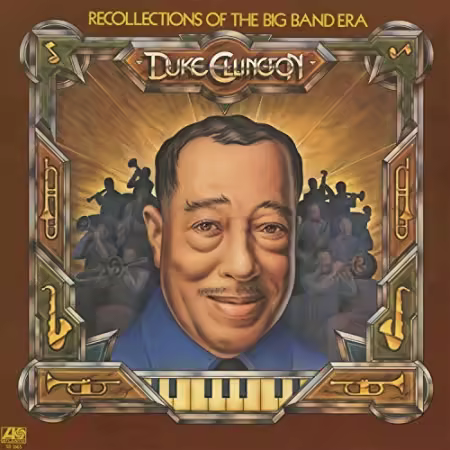 Duke Ellington - Recollections Of The Big Band Era (1974)[FLAC/MP3]