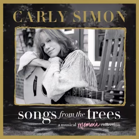 Carly Simon - Songs From The Trees (A Musical Memoir Collection) (2015) CD-Rip