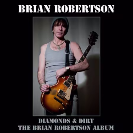 Brian Robertson (Thin Lizzy) - Diamonds And Dirt (Expanded Edition) (2011/2026)